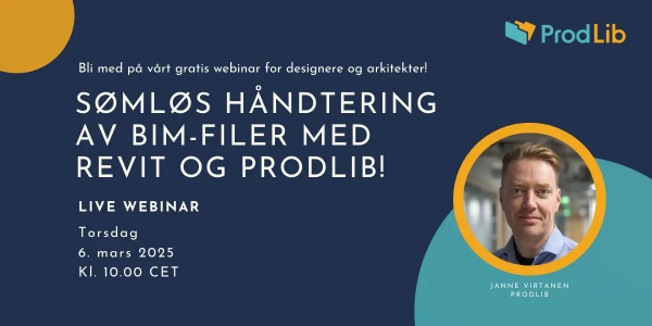 Eksklusivt webinar: Oppdag hvordan du enkelt administrerer BIM-filer med Revit og ProdLib